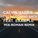 Calvin Harris feat. Example - We'll Be Coming Back