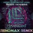 Hardwell & Joey Dale feat. Luciana - Arcadia (Renomax Remix)