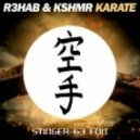 R3hab & KSHMR - Karate