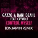 Gazzo & Dani Deahl feat. Crywolf - Control Myself