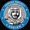 Ugroza - Sheikh (biza Fever Mix)