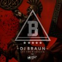 Dj B.R.A.U.N. - Let The Bass Kick