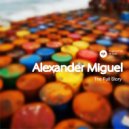 Alexander Miguel - The Full Story (Original Version)