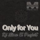 Dj Lime El Project - Only For You (Original Mix)