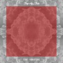 Tone - Vibrations