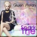 Gwen Stefani - Spark The Fire (Dextazy Remix)