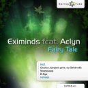 Eximinds - Fairy Tale (D-Eye Remix)