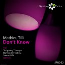 Mathieu Tilli - Don\'t Know (Shopping Therapy Remix)