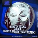 Bang La Decks - Zouka (Citrus & Andrey Flash Remix)