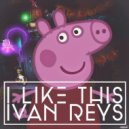 Ivan Reys - I Like This (Original mix)