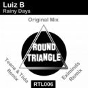 Luiz B - Rainy Days (Eximinds Remix)