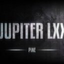 PINE - Jupiter LXX