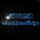 GYSNOIZE - Escape From Reality (Original Mix)