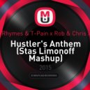 Busta Rhymes & T-Pain x Rob & Chris x Mikis - Hustler's Anthem