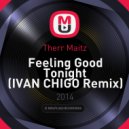 Therr Maitz - Feeling Good Tonight