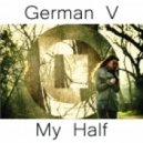 German V - My Half