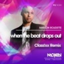 Marlon Roudette - When The Beat Drops Out