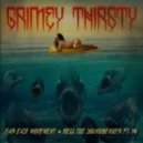Far East Movement & Rell The Soundbender - Grimey Thirsty