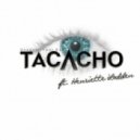 Tacacho feat. Henriette Lodden - Uncover Your Eyes