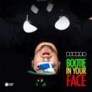 Deorro - Bootie In Your Face