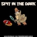 The Breakbeat Junkie - Spit In The Dark (Original Mix)