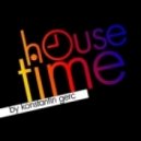 Konstantin Gerc - 001# House Time podcast by ()