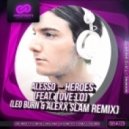Alesso feat. Tove Lo - Heroes (Leo Burn & Alexx Slam Remix)