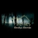 Owl City - Firefiles (Renko Remix)