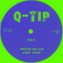 Q-Tip - Breath and Stop