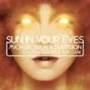 DraKars & Michael Brun & DubVision - Sun In Your Eyes