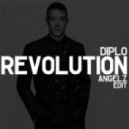 Diplo, ANGELZ - Revolution (ANGELZ Edit)