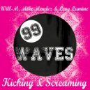 Will-M & Mike Mendez & Levy Lumine - Kicking & Screaming