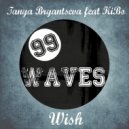 Tanya Bryantseva & KiBo - Wish Feat. KiBo