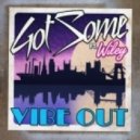 Gotsome - Vibe Out (Original Mix)