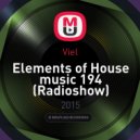 Viel - Elements of House music 194 (Radioshow)