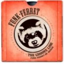 Funk Ferret - The Groove Line (Funk Ferret Re-Boogie)