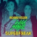 Richard Vission feat. Wild Style - SuperFreak (Original mix)