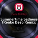 Lana Del Rey - Summertime Sadness