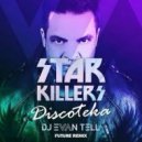 Starkillers - Discoteka (DJ Evan Tell Remix)