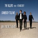 The Killers feat. Fomichev - Somebody Told Me (Bma Project Remix)