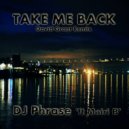 DJ Phrase - To Take Me There (David Grant Mix)