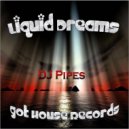 DJ-Pipes - Liquid Dreams (Instrumental Mix)
