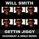 Will Smith - Gettin Jiggy (Hugobeat & Smile Remix) (Hugobeat & Smile Remix)