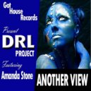 DRL Project & Amanda Stone - Another View (Original Funky House Mix)