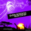Sven Roesch - Shara Zuzu (Original Mix)