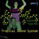 Tropical Sound System - Sugar Ape (Original Mix)