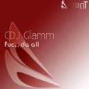 CDJ Glamm - Fuc... Da All (Original Mix)