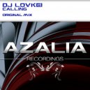Dj Lovkei - Calling (Original Mix)