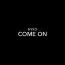 Nyko - Come On