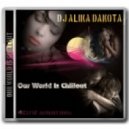 Dj Alika Dakota - Our World Is Chillout (Best Of January 2015)